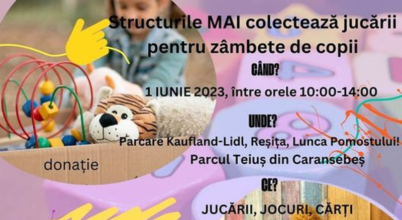 De 1 Iunie, angajaţii MAI din Caraș-Severin organizează o campanie de donare de jucării 1 camapanie 1 iunie