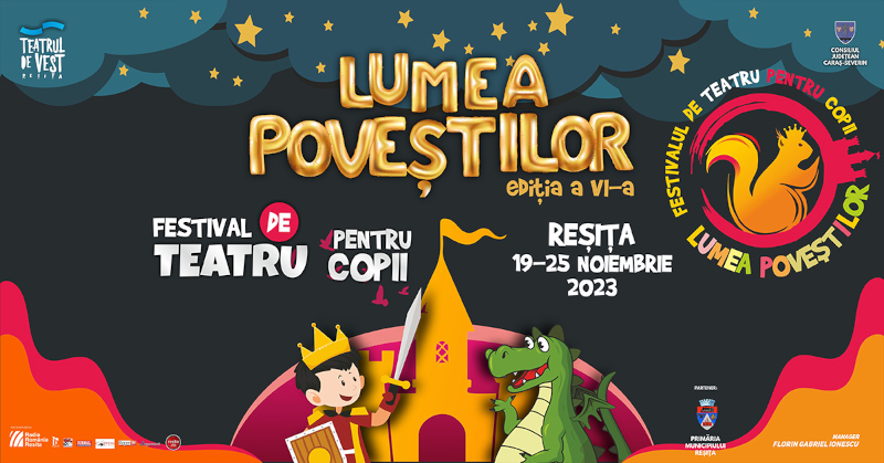 Reșița se pregătește pentru cea de a VI-a ediție a Festivalului de Teatru pentru Copii „Lumea Poveștilor” 1 fest teatru copii